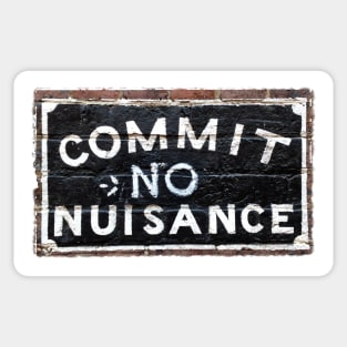 Mind Your Manners: A Sign Saying 'Commit No Nuisance' Sticker